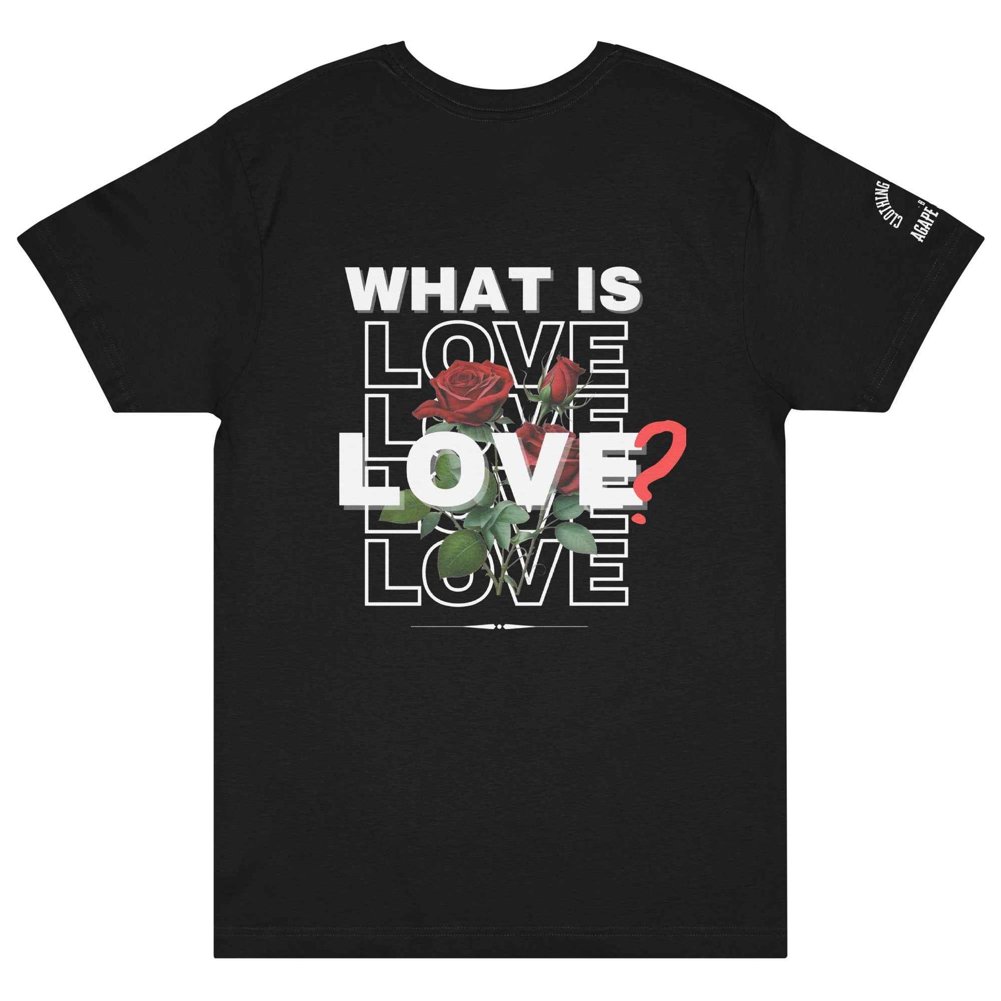 What is Love by Agape Seven Clothing Company graphic Jersey Tee