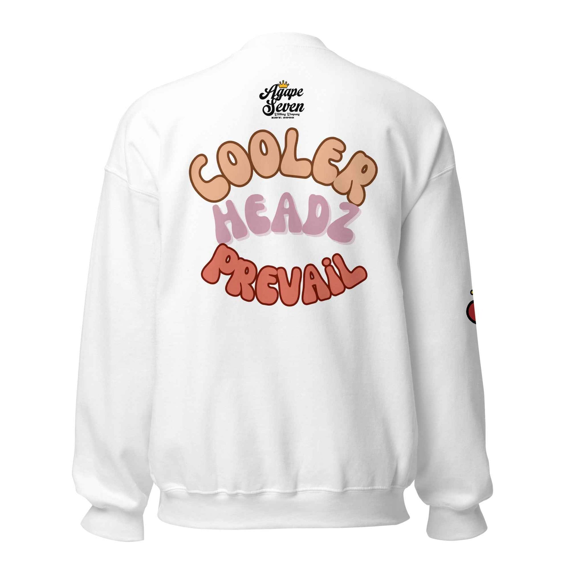 Cooler Heads Prevail Unisex Sweatshirt