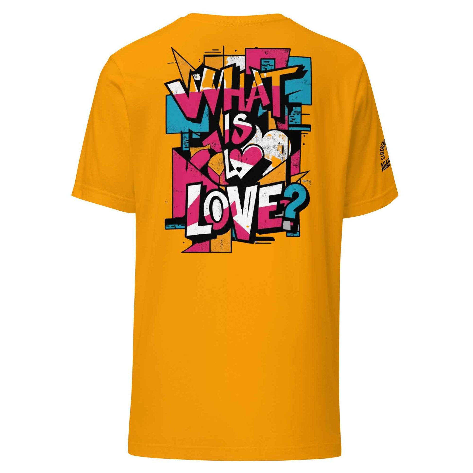 What is Love by Agape Seven Clothing Company Unisex T Shirt
