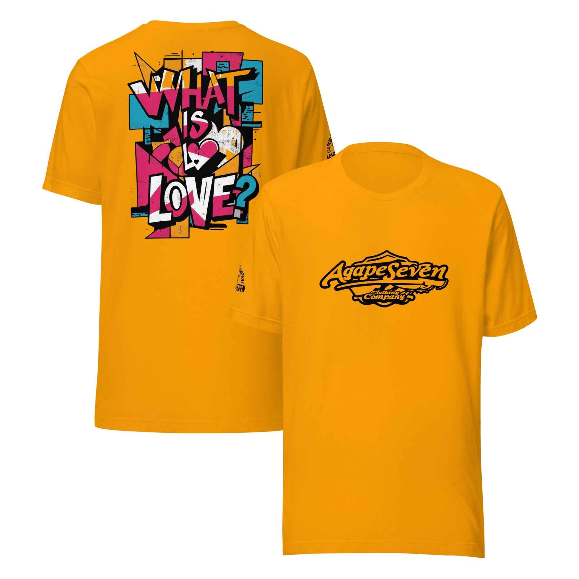 What is Love by Agape Seven Clothing Company Unisex T Shirt