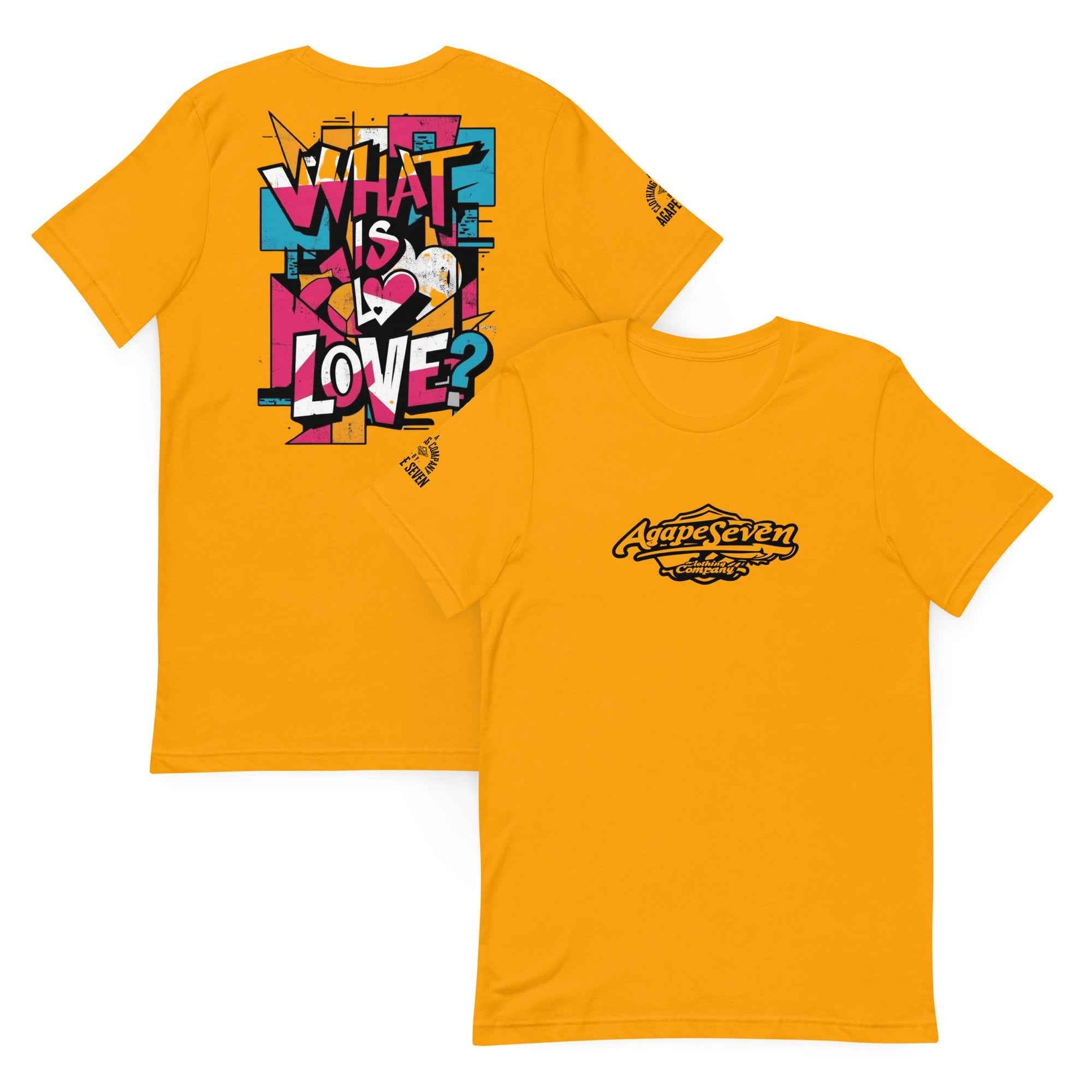 What is Love by Agape Seven Clothing Company Unisex T Shirt