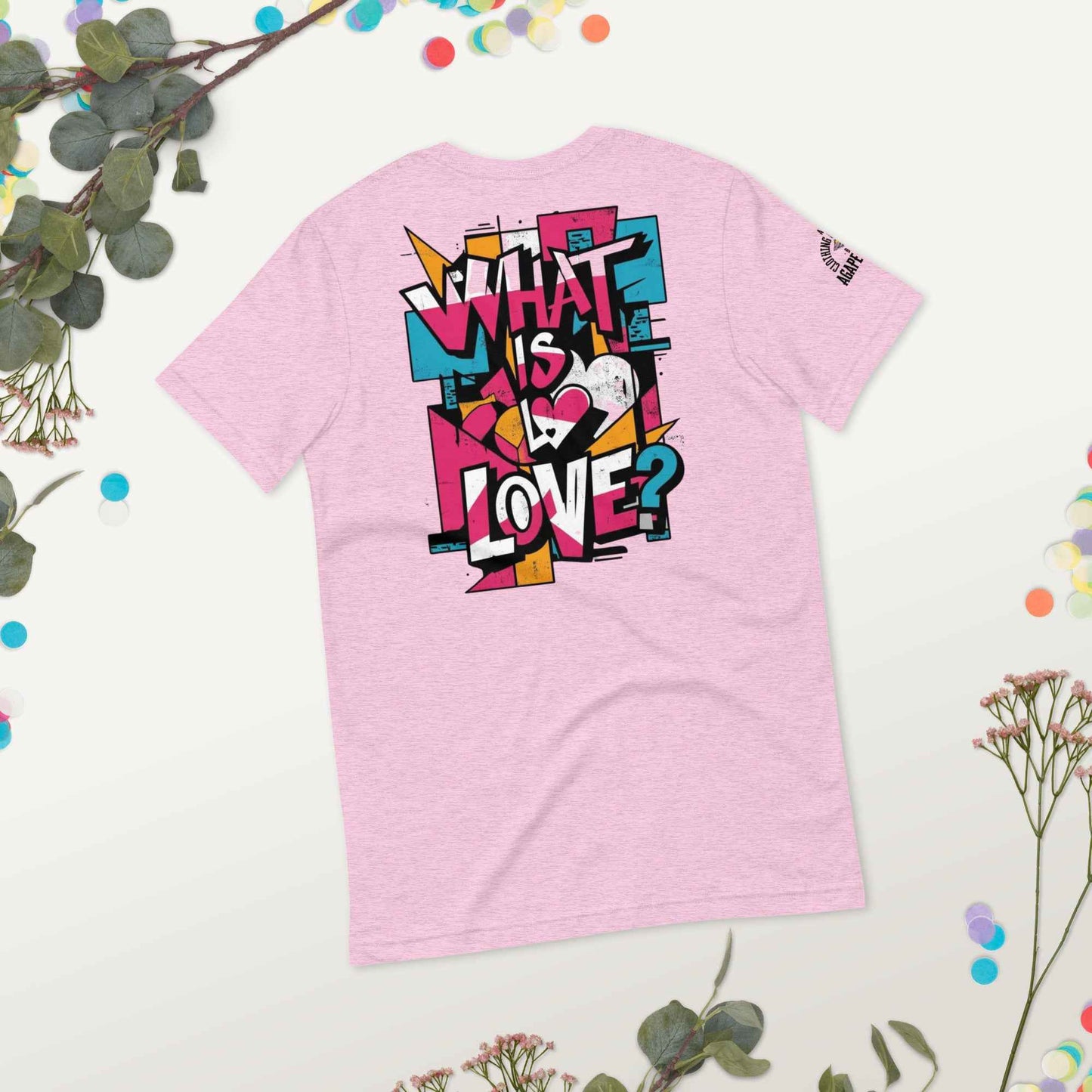 What is Love by Agape Seven Clothing Company Unisex T Shirt