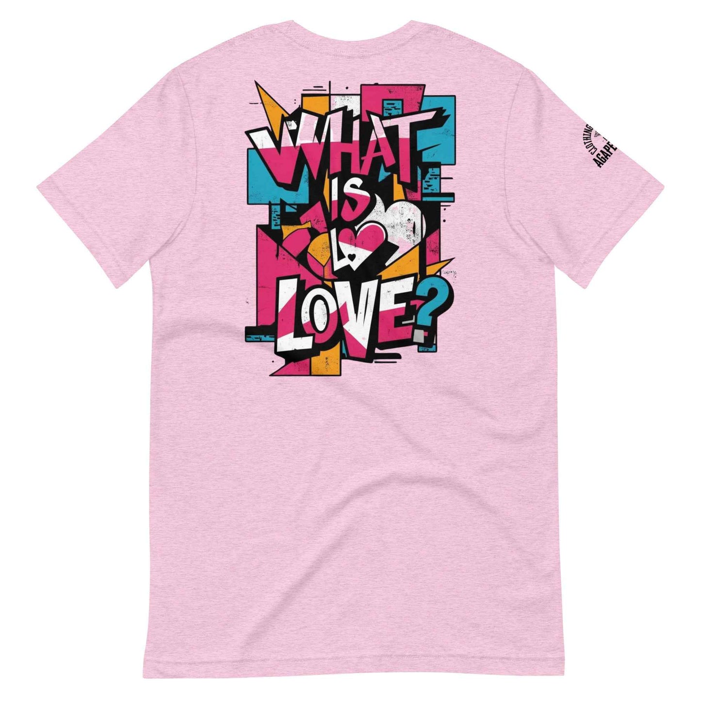 What is Love by Agape Seven Clothing Company Unisex T Shirt