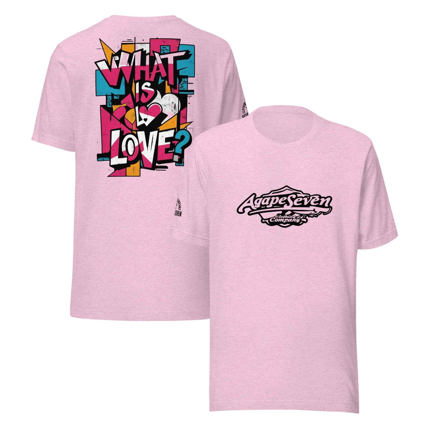 What is Love by Agape Seven Clothing Company Unisex T Shirt