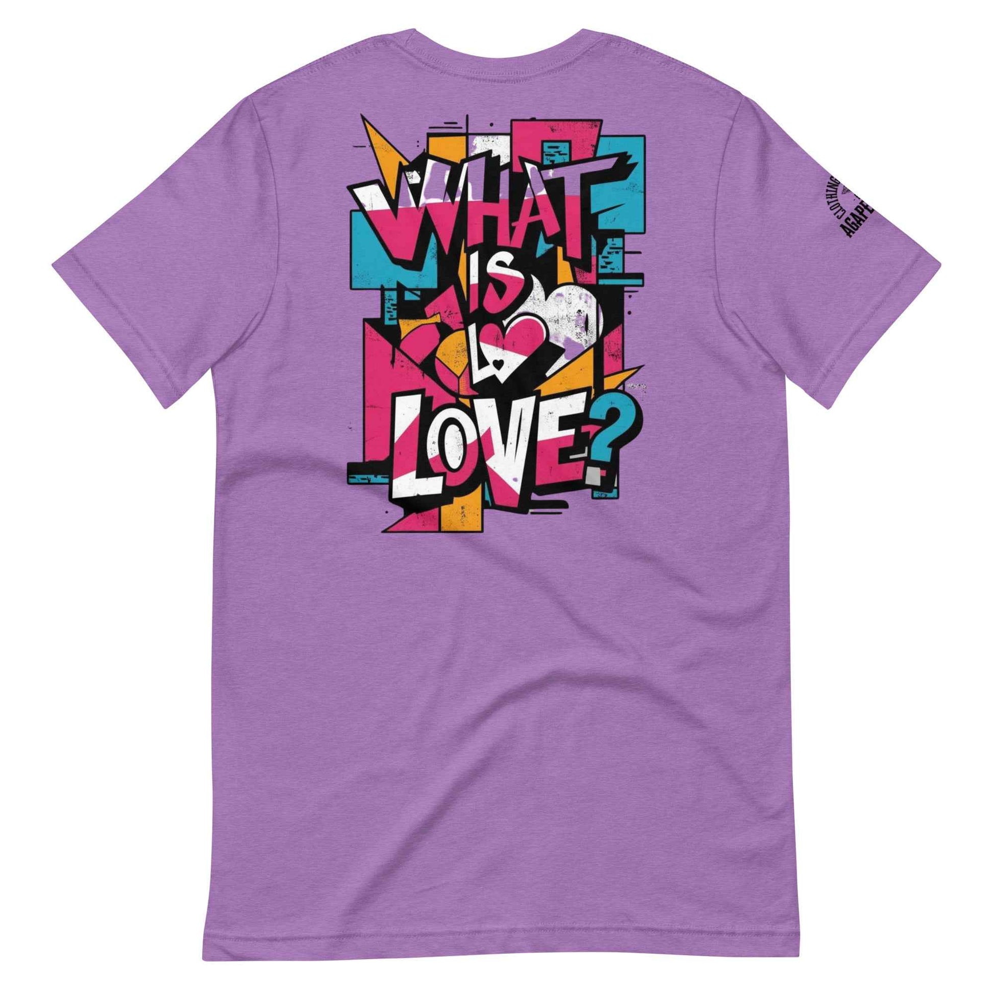 What is Love by Agape Seven Clothing Company Unisex T Shirt