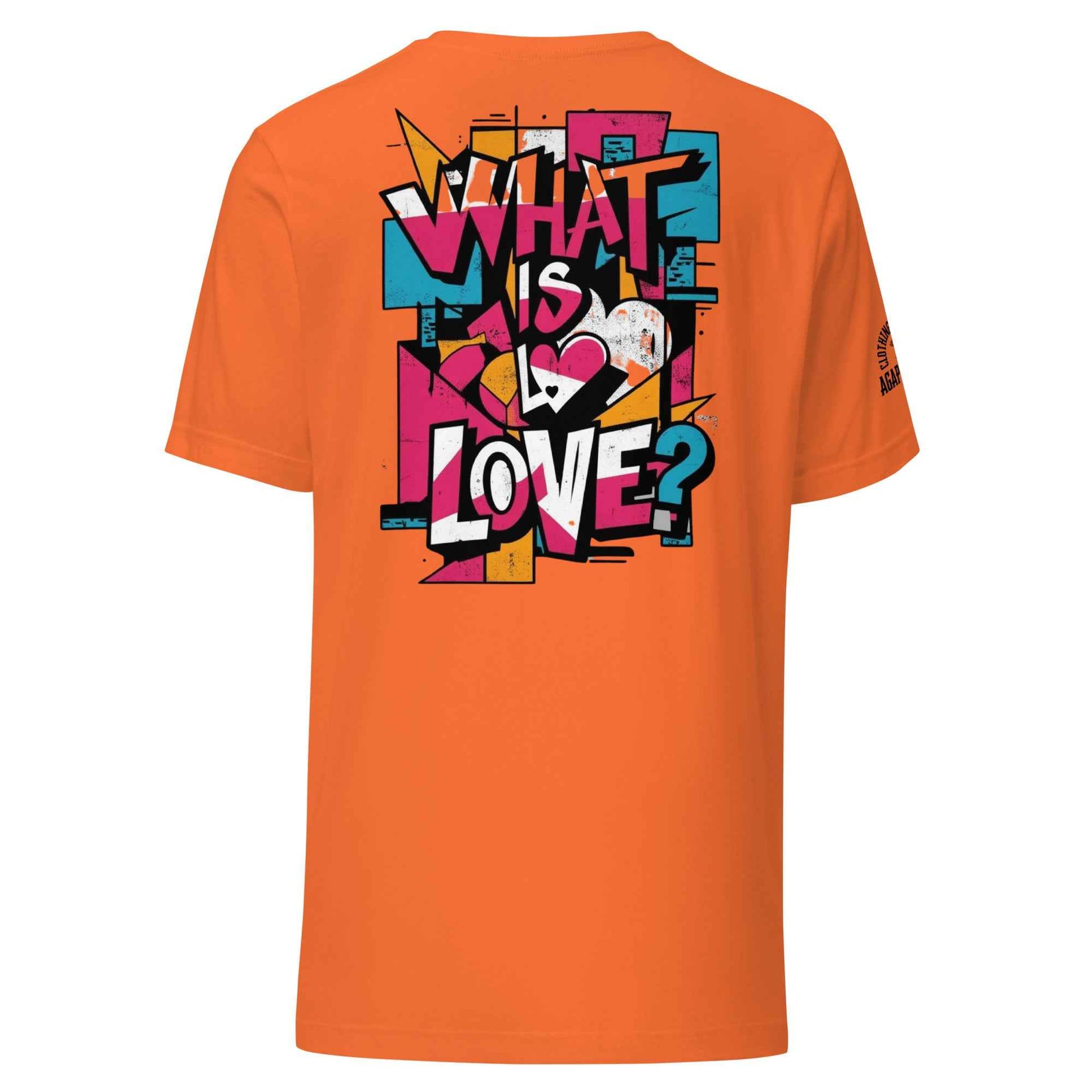 What is Love by Agape Seven Clothing Company Unisex T Shirt
