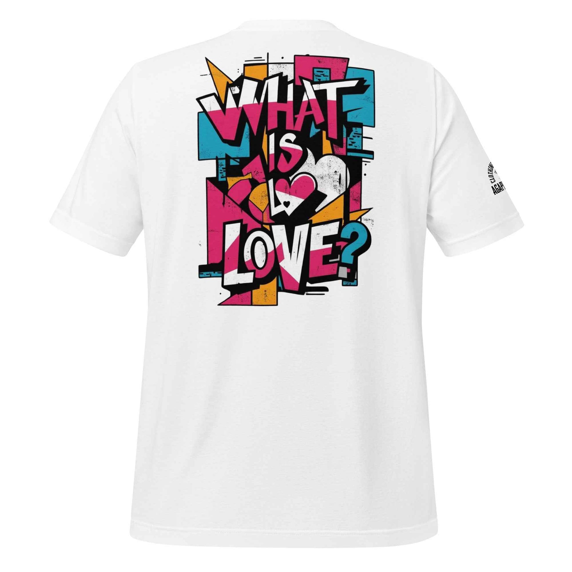 What is Love by Agape Seven Clothing Company Unisex T Shirt