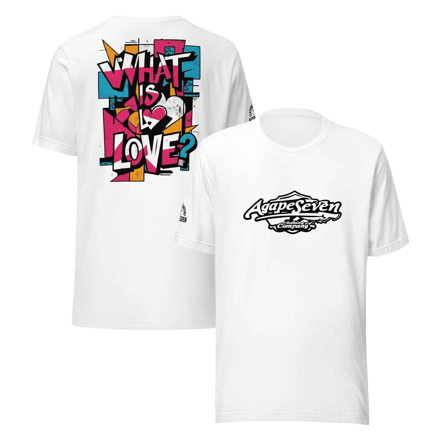 What is Love by Agape Seven Clothing Company Unisex T Shirt