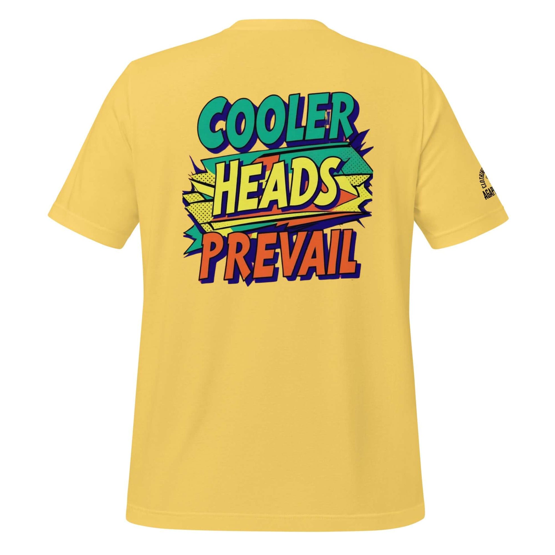 Cooler Heads Prevail tee by Agape Seven, bold custom streetwear